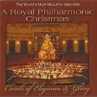 Royal Philharmonic Orchestra - Carols of Elegance and Glory