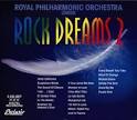 Royal Philharmonic Orchestra - Rock Dreams, Vol. 2