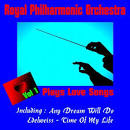 Royal Philharmonic Orchestra - Royal Philharmonic Orchestra: Plays Love Songs, Vol. 1