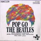 Royal Philharmonic Pops Orchestra - Pop Go the Beatles [Denon]