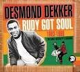 Desmond Dekker & the Aces - Rudy Got Soul: The Complete Early Years 1963-1968