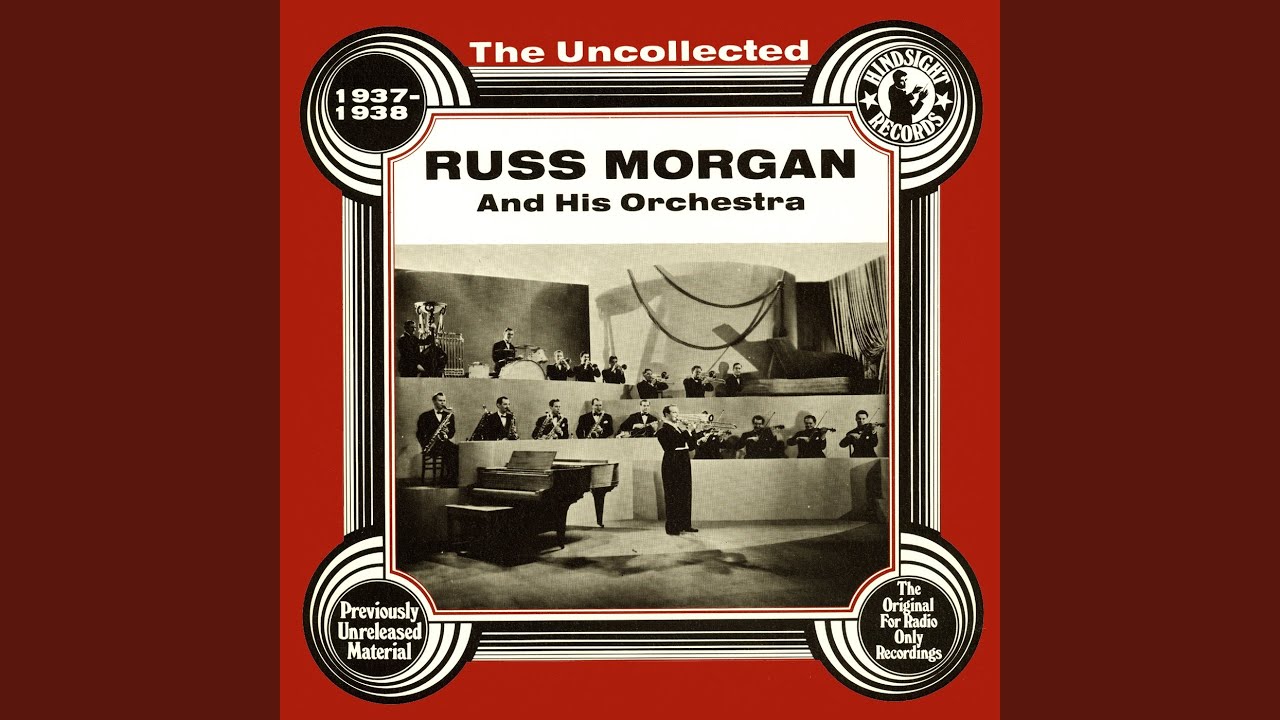 Russ Morgan - You Must Have Been a Beautiful Baby