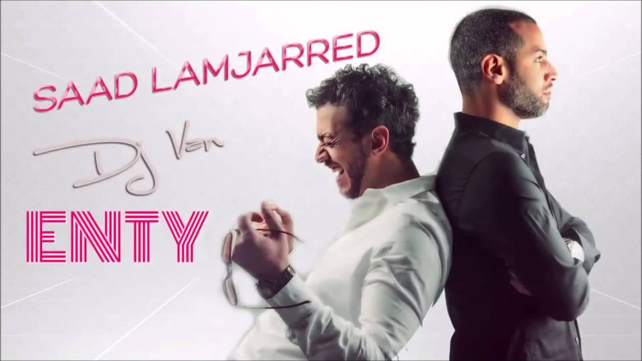 Saad Lamjarred and DJ Van - ENTY