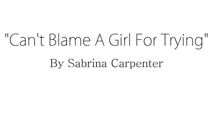 Can't Blame a Girl For Trying - Can't Blame a Girl For Trying