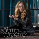 Sabrina Carpenter - We'll Be the Stars