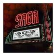 Saga - Spin It Again!: Live In Munich