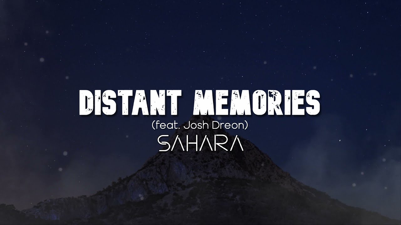 Distant Memories (feat. Josh Dreon) - Distant Memories (feat. Josh Dreon)