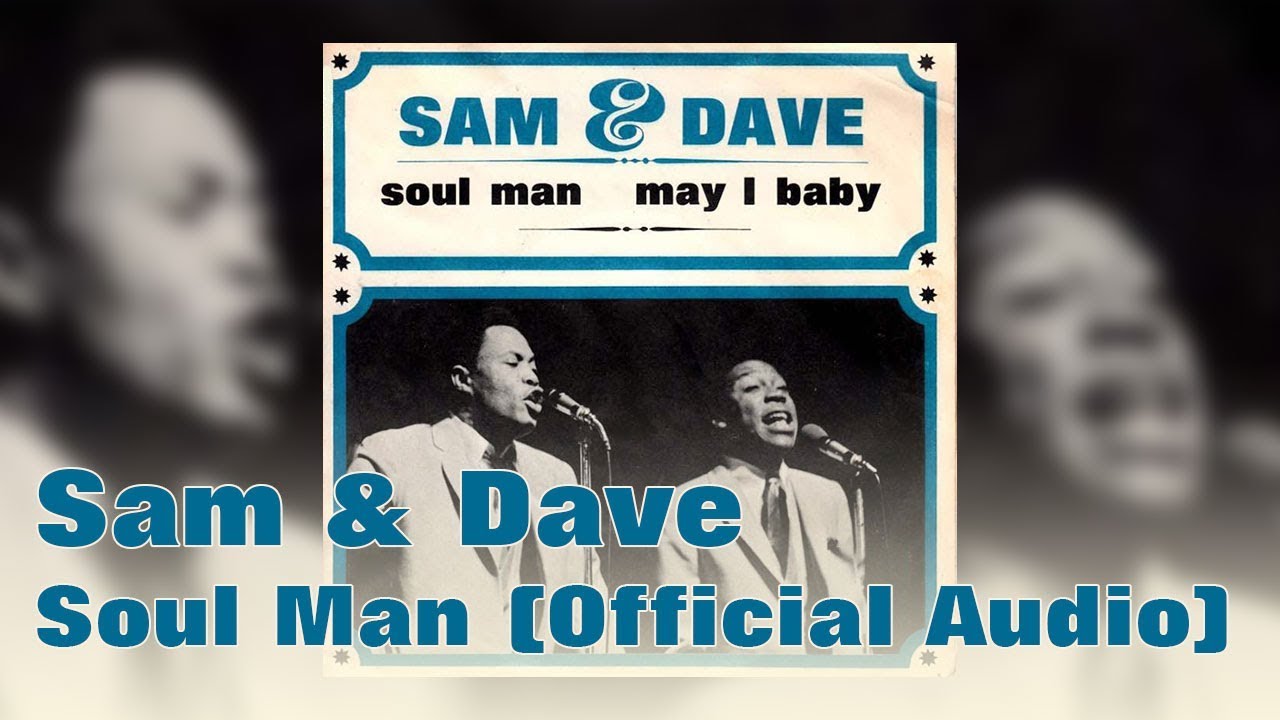 Sam and Dave - Soul Man