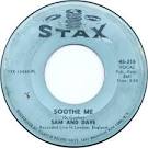 Sam & Dave - Soothe Me