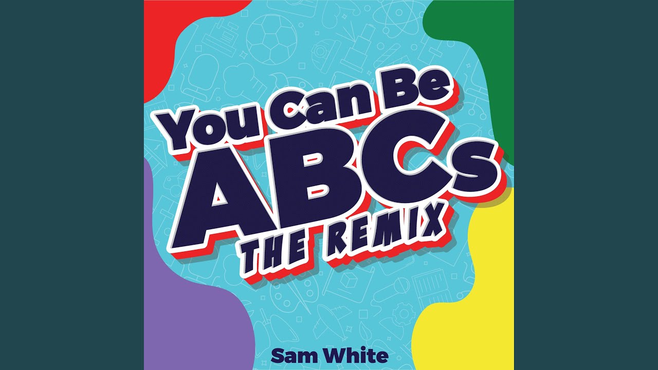 You Can Be ABCs (Beatbox) - You Can Be ABCs (Beatbox)