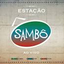 Sambô - Estação Sambô Ao Vivo