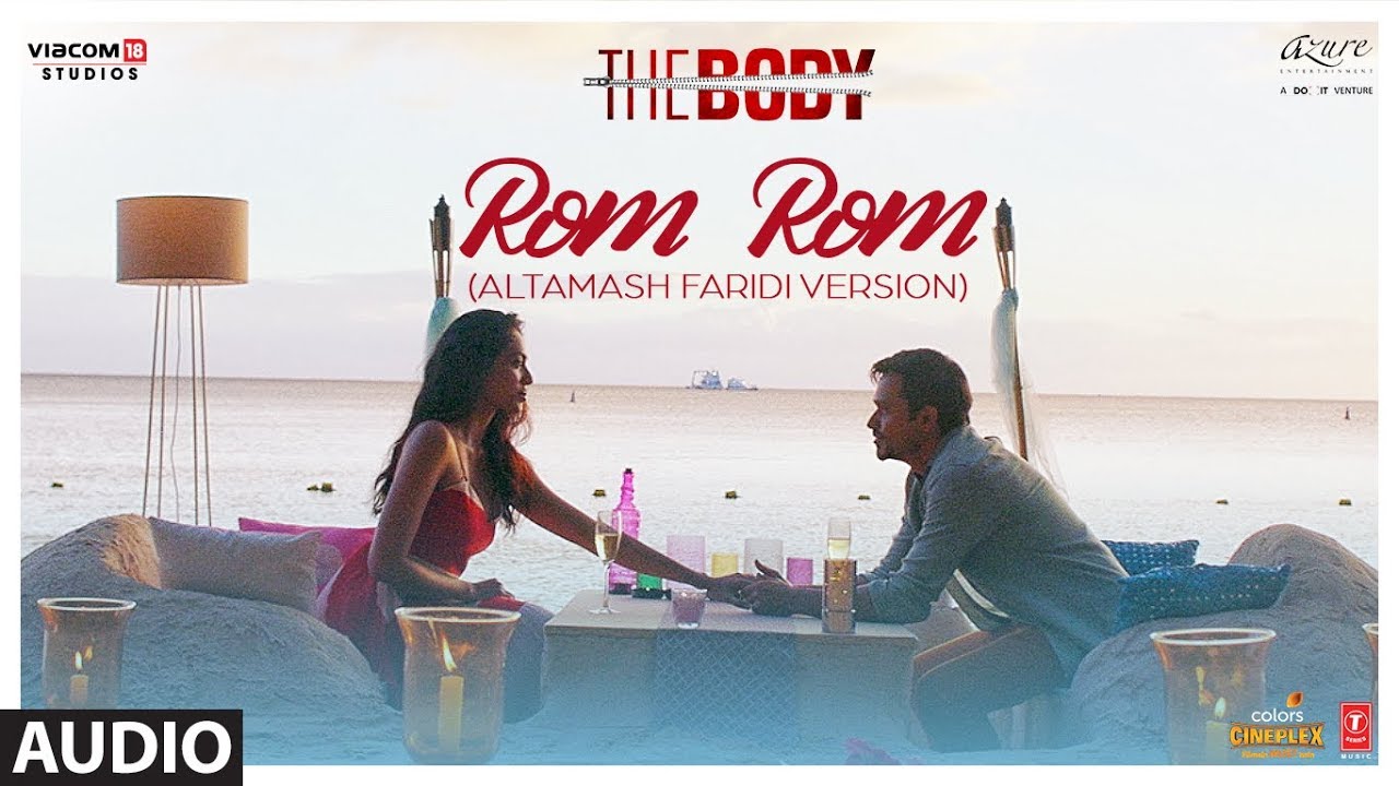 Sameer Anjaan and Altamash Faridi - Rom Rom (Altamash Faridi Version)