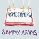 Sammy Adams - Homecoming