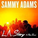 Sammy Adams - L.A. Story