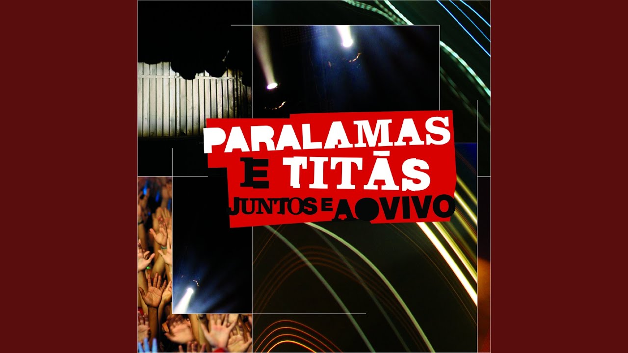 Samuel Rosa, Os Paralamas do Sucesso and Titãs - Lourinha Bombril (Parate Y Mira)