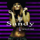 Sandy - Frame of Mind