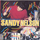 Sandy Nelson - King of the Drums: His Greatest Hits