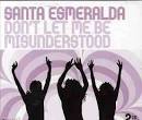 Santa Esmeralda - Don't Let Me Be Misunderstood [Pazzazz]