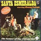 Santa Esmeralda - The House of the Rising Sun