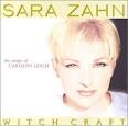 Sara Zahn - Witch Craft: The Songs of Carolyn Leigh