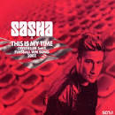 Sasha - This Is My Time