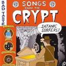 Satanic Surfers - Songs from the Crypt