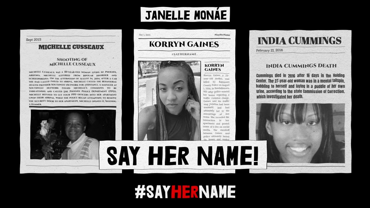 Janelle Monáe, Beyoncé, Alicia Keys, Tierra Whack, Nikole Hannah-Jones, Asiahn, Zoe Kravitz, Angela Rye, Brittany Howard, Isis V and Brittany Packnett-Cunningham - Say Her Name (Hell You Talmbout)