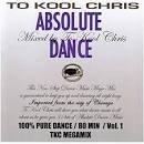 To Kool Chris - Absolute Dance [2006]