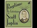 Scott Joplin - Scott Joplin: The Entertainer