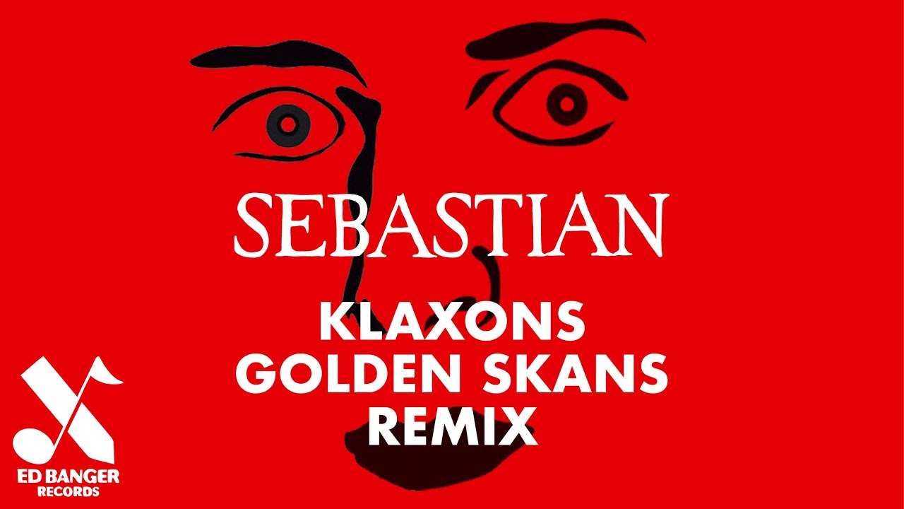 SebastiAn and Klaxons - Golden Skans (Original)