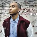 Sebastian Mikael - Beautiful Life