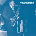 Coleman Hawkins - Selected Sessions: 1934-1943