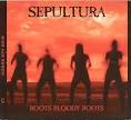 Sepultura - Roots Bloody Roots