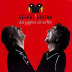 Serrat y Sabina - Dos Pájaros de un Tiro [2 CD/DVD]