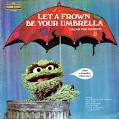 Carroll Spinney - Sesame Street: Let a Frown Be Your Umbrella - Oscar the Grouch