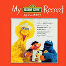 The Anything Muppets - My Sesame Street Record: All About Me!