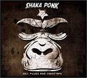 Shaka Ponk - Sex, Plugs and Vidiot'ape