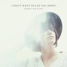 I Don't Want to Let You Down [LP]