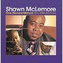 Shawn McLemore - One Percent Miracle: Any Minute Now