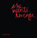 She Wants Revenge - These Things [Digital Single]