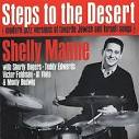 Shelly Manne - Steps to the Desert: Modern Jazz Versions of Favorite