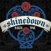 Shinedown - Save Me