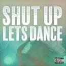 Afrojack - Shut Up Lets Dance