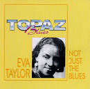 Eva Taylor - Not Just the Blues