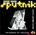 Sigue Sigue Sputnik - The Ultimate 12" Collection