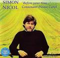 Simon Nicol - Before Your Time/Consonant Please Carol