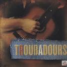 Singers & Songwriters: Troubadours