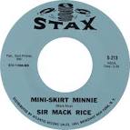 Sir Mack Rice - Mini-Skirt Minnie