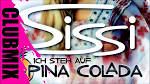 Sissi - Ich steh auf Pina Colada