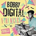 Tony Rebel - X-Tra Wicked: Bobby Digital Reggae Anthology